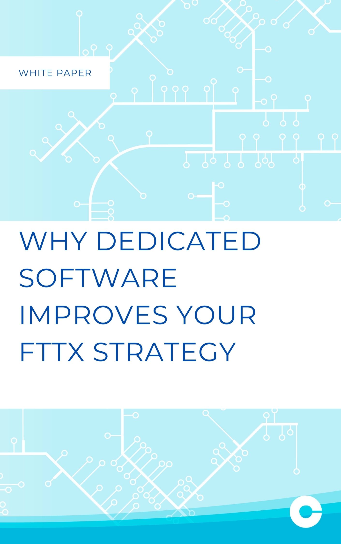 Why dedicated software improves your FTTx strategy